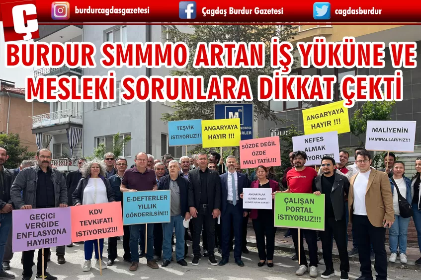 BURDUR SMMMO ARTAN İŞ YÜKÜNE VE MESLEKİ SORUNLARA DİKKAT ÇEKTİ