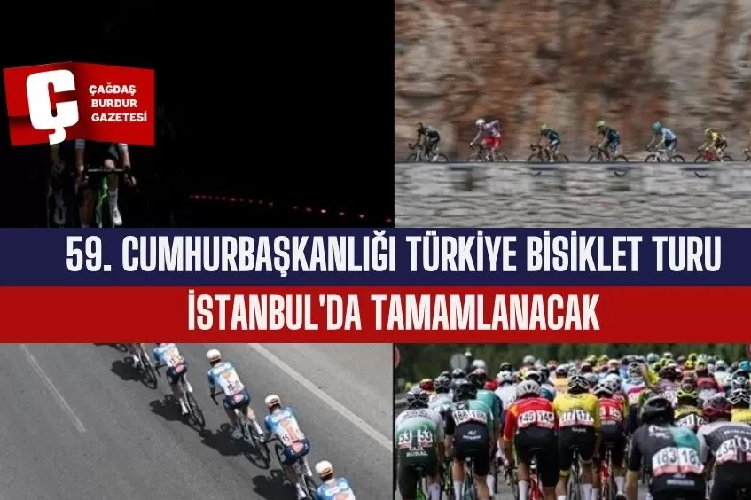 59. CUMHURBAŞKANLIĞI TÜRKİYE BİSİKLET TURU İSTANBUL'DA TAMAMLANACAK