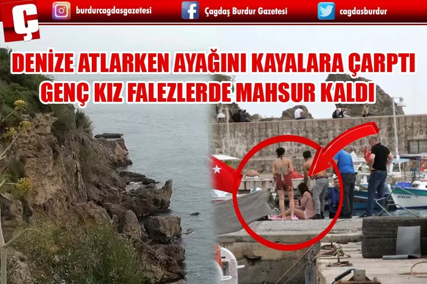 DENİZE ATLARKEN AYAĞINI KAYALARA ÇARPAN GENÇ KIZ FALEZLERDE MAHSUR KALDI  