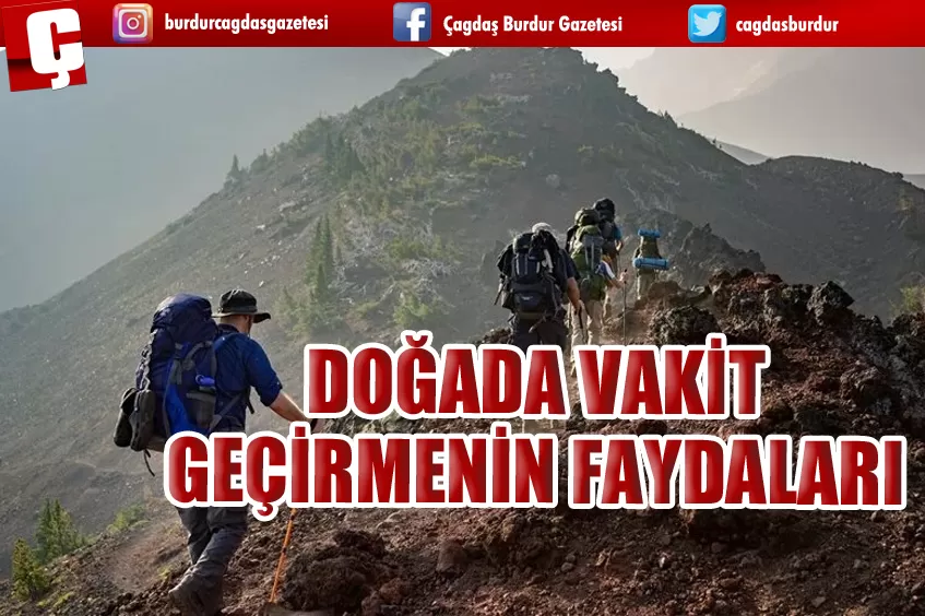 DOĞADA VAKİT GEÇİRMENİN FAYDALARI 