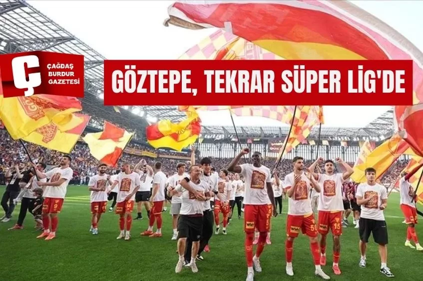 GÖZTEPE, TEKRAR SÜPER LİG'DE