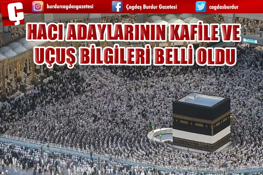 HACI ADAYLARININ KAFİLE VE UÇUŞ BİLGİLERİ BELLİ OLDU