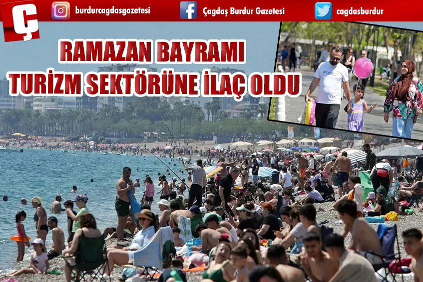  RAMAZAN BAYRAMI TURİZM SEKTÖRÜNE İLAÇ OLDU