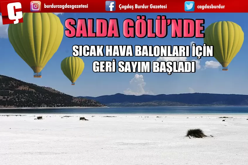 SALDA GÖLÜ'NDE SICAK HAVA BALONLARI İÇİN GERİ SAYIM BAŞLADI