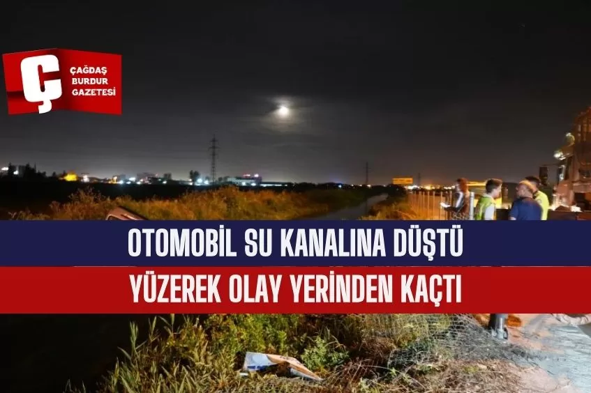 OTOMOBİL SU KANALINA UÇTU: ÖLDÜĞÜ DÜŞÜNÜLEN SÜRÜCÜNÜN YÜZEREK KAÇTIĞI ORTAYA ÇIKTI