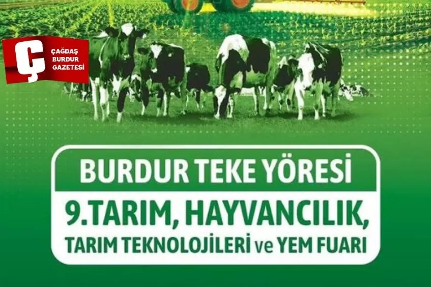 TEKE YÖRESİ 9.CANLI HAYVAN, HAYVANCILIK, TARIM TEKNOLOJİLERİ VE YEM FUARI BURDUR'DA YAPILACAK