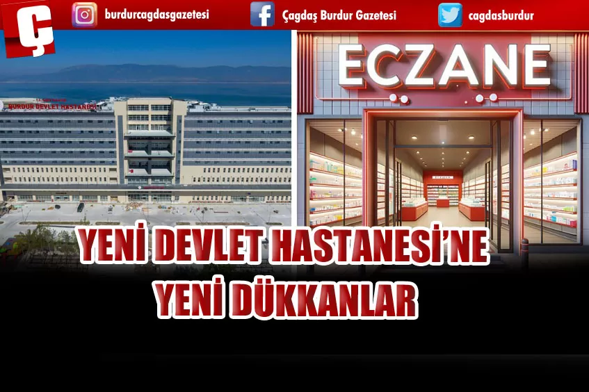 YENİ DEVLET HASTANESİ’NE YENİ DÜKKANLAR