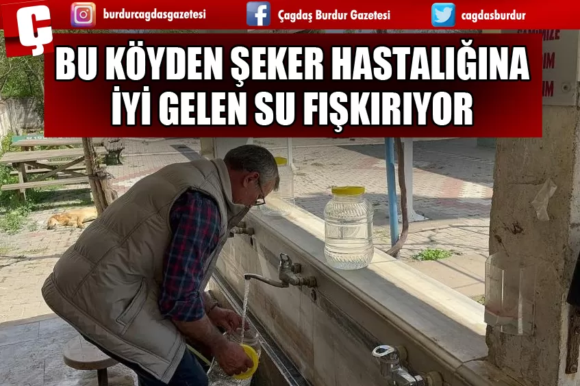 BU KÖYDEN ŞEKER HASTALIĞINA İYİ GELEN SU FIŞKIRIYOR