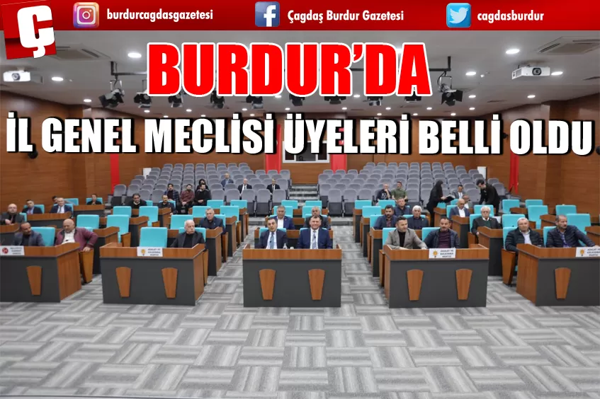 BURDUR İL GENEL MECLİSİ ÜYELERİ BELLİ OLDU
