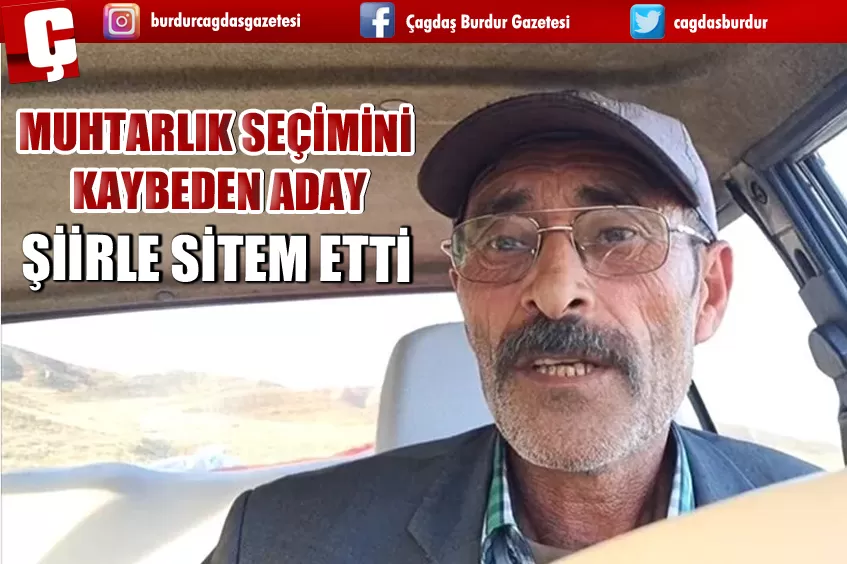 MUHTARLIK SEÇİMİNİ  KAYBEDEN ADAY, ŞİİRLE SİTEM ETTİ