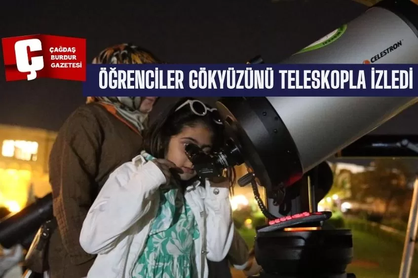 ÖĞRENCİLER GÖKYÜZÜNÜ TELESKOPLA İZLEDİ