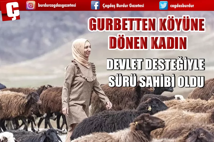 GURBETTEN KÖYÜNE DÖNEN KADIN DEVLET DESTEĞİYLE SÜRÜ SAHİBİ OLDU