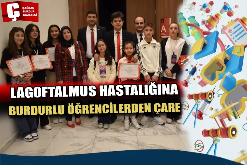 LAGOFTALMUS HASTALIĞINA BURDURLU ÖĞRENCİLERDEN ÇARE