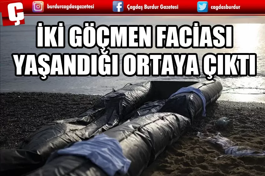 AKDENİZ'DE AYNI GÜN İKİ GÖÇMEN FACİASI YAŞANDIĞI ORTAYA ÇIKTI