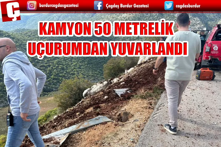 BARİYERLERE ÇARPAN KAMYON 50 METRELİK UÇURUMDAN YUVARLANDI: 1 ÖLÜ