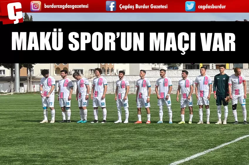 MAKÜ SPOR’UN MAÇI VAR