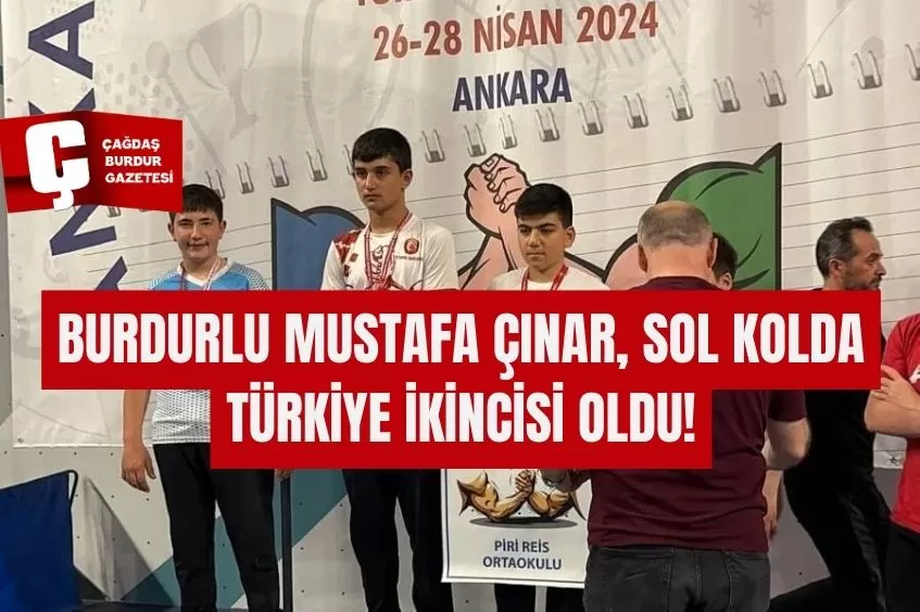 BURDURLU MUSTAFA ÇINAR, SOL KOLDA TÜRKİYE İKİNCİSİ OLDU