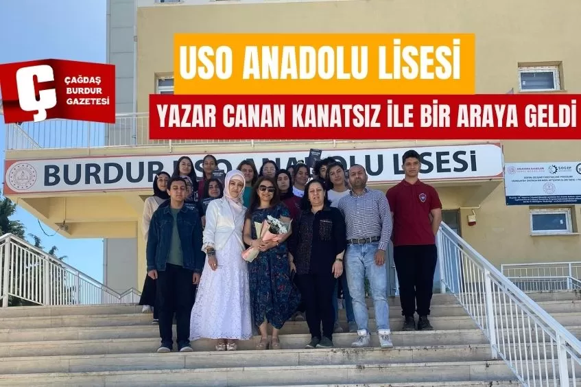 USO ANADOLU LİSESİ YAZAR CANAN KANATSIZ İLE BİR ARAYA GELDİ