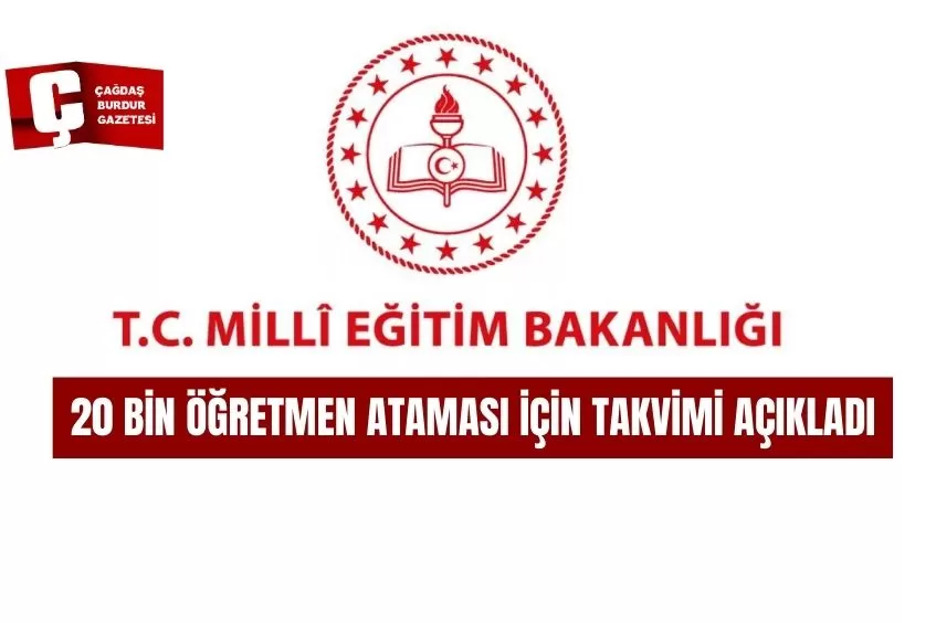 MEB, 20 BİN ÖĞRETMEN ATAMASI İÇİN TAKVİMİ AÇIKLADI