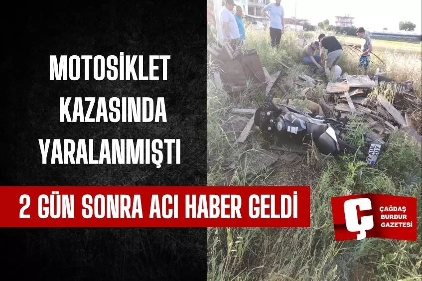 ANTALYA'DAKİ MOTOSİKLET KAZASINDA YARALANAN SÜRÜCÜ, HASTANEDE HAYATINI KAYBETTİ