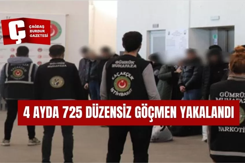GÜMRÜK MUHAFAZA EKİPLERİ 4 AYDA 725 DÜZENSİZ GÖÇMEN YAKALADI