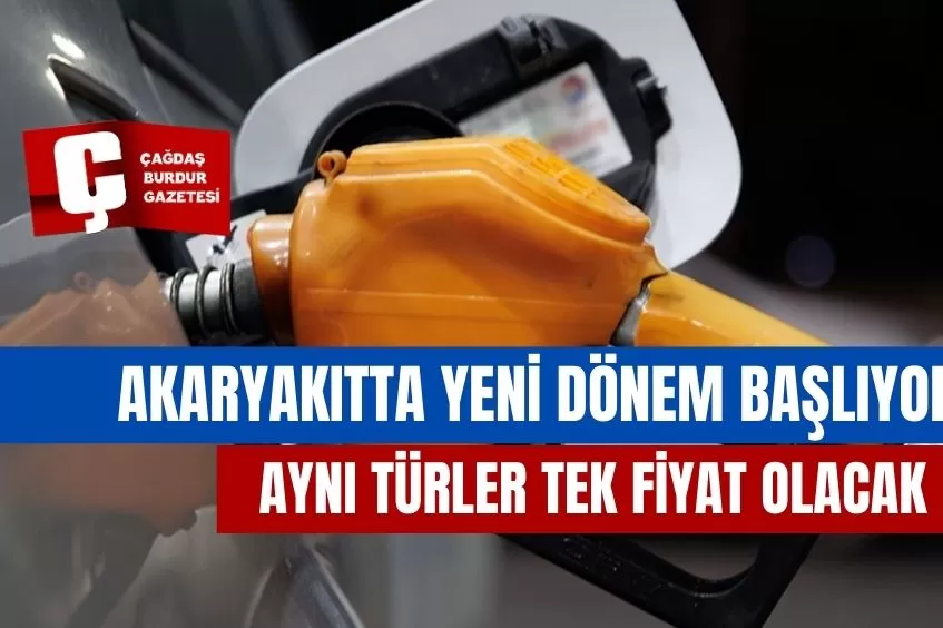 AKARYAKITTA TEK FİYAT UYGULAMASI BAŞLIYOR