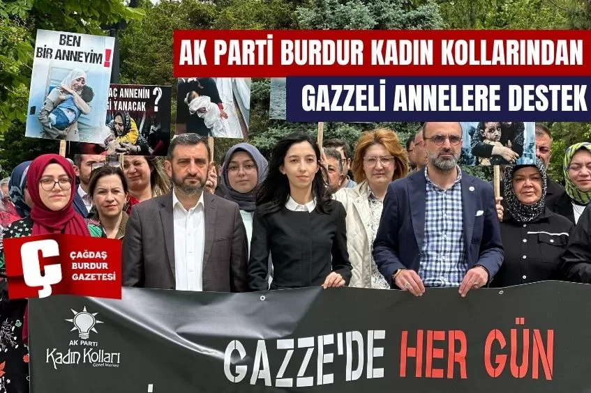 AK PARTİ BURDUR KADIN KOLLARINDAN GAZZELİ ANNELERE DESTEK