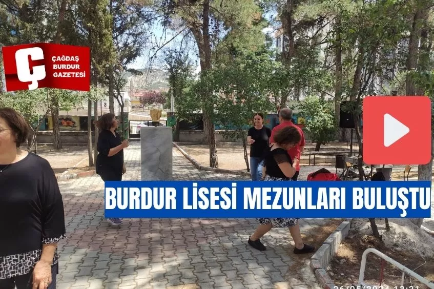 BURDUR LİSESİ MEZUNLARI BULUŞTU