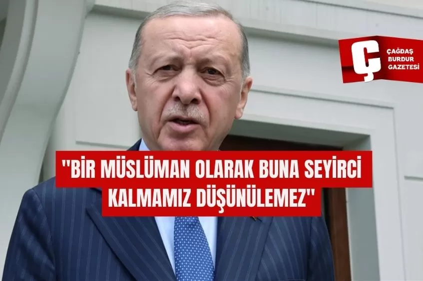 CUMHURBAŞKANI ERDOĞAN: İSRAİL İLE ARAMIZDAKİ 9,5 MİLYAR DOLARLIK TİCARET HACMİNİ YOK FARZ EDEREK BU KAPIYI KAPATTIK