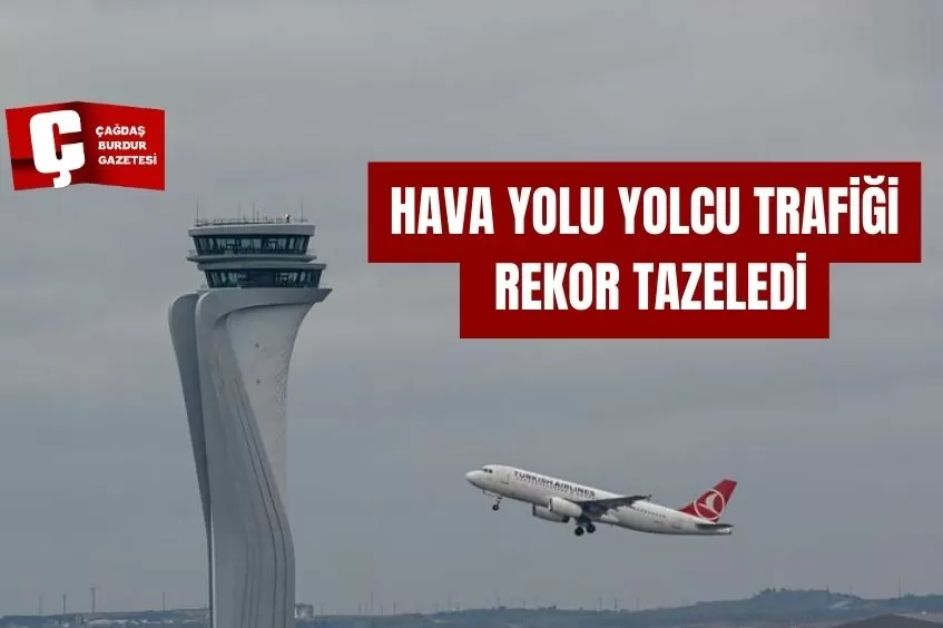 HAVA YOLU YOLCU TRAFİĞİ REKOR TAZELEDİ