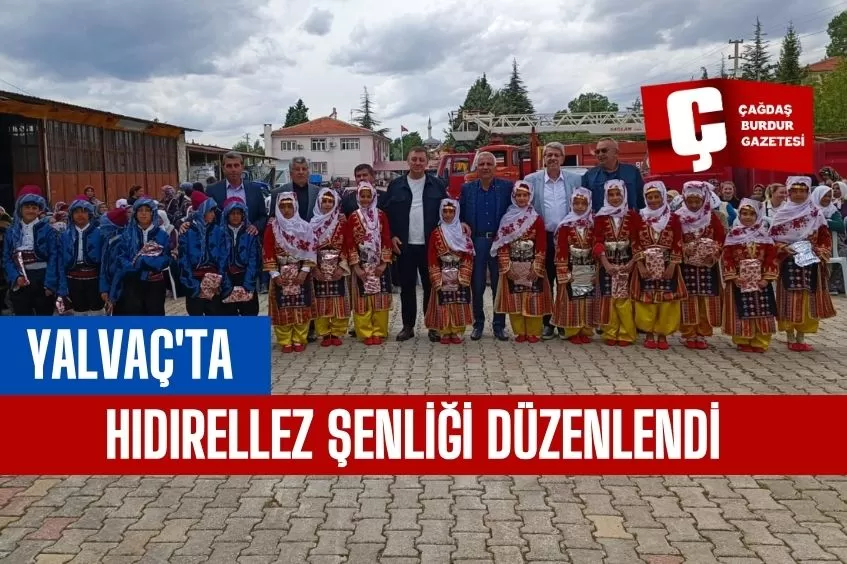 YALVAÇ'TA HIDIRELLEZ ŞENLİĞİ DÜZENLENDİ