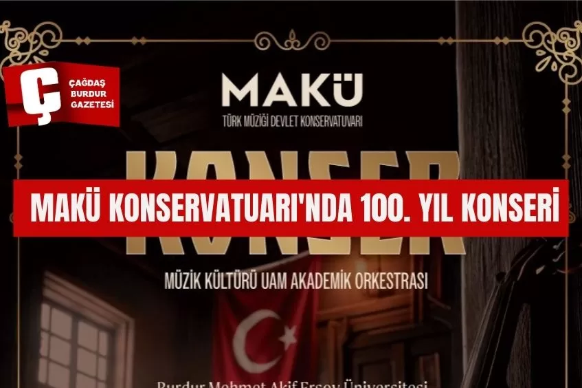  MAKÜ KONSERVATUARI'NDA 100. YIL KONSERİ