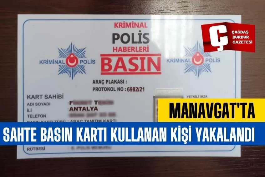 MANAVGAT'TA SAHTE BASIN KARTI KULLANAN KİŞİ YAKALANDI