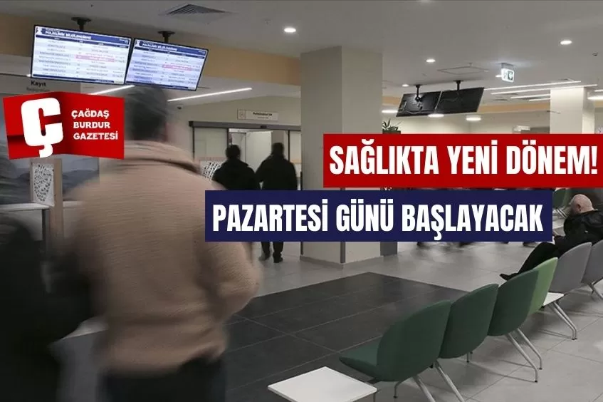 HASTANELERDE RANDEVU SİSTEMİ DEĞİŞİYOR: PAZARTESİ GÜNÜ BAŞLAYACAK