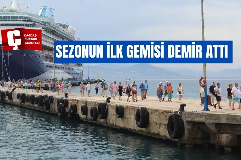 SEZONUN İLK YOLCU GEMİSİ DEMİR ATTI