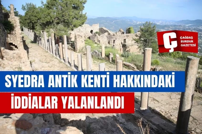 SYEDRA ANTİK KENTİ'NDE AĞIR İŞ MAKİNELERİNİN ÇALIŞTIRILDIĞI İDDİALARINA YALANLAMA