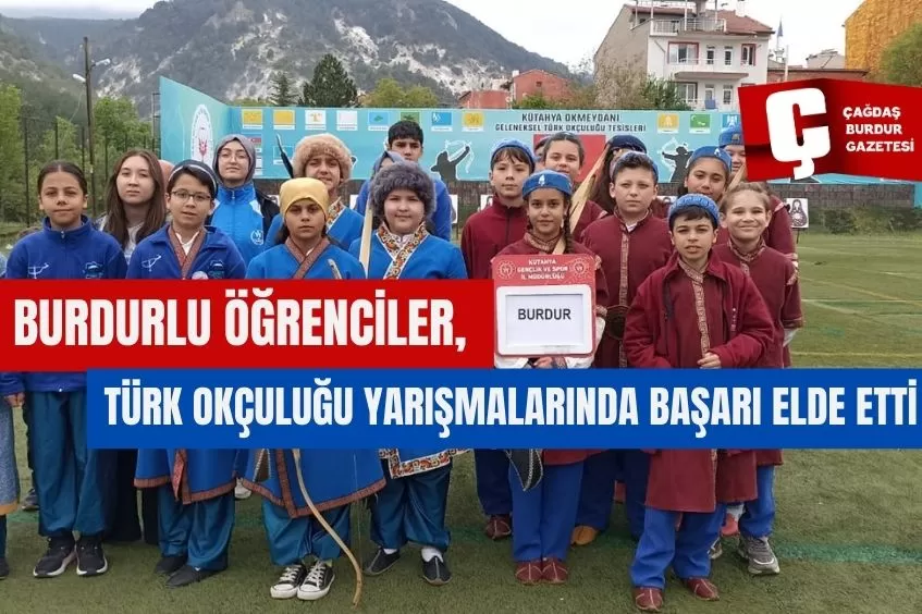 BURDURLU ÖĞRENCİLER, TÜRK OKÇULUĞU YARIŞMALARINDA BAŞARI ELDE ETTİ