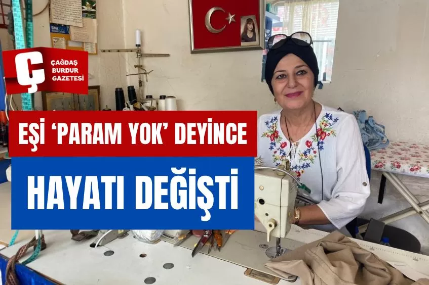 EŞİ 'PARAM YOK' DEDİ, HAYATI DEĞİŞTİ 