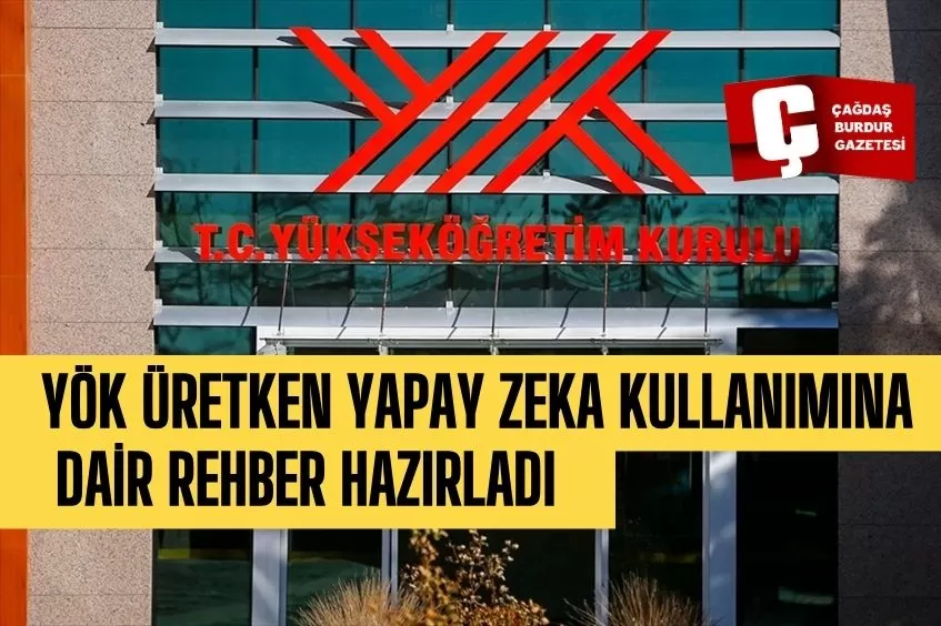 YÖK'TEN ÜRETKEN YAPAY ZEKA KULLANIMINA DAİR ETİK REHBER