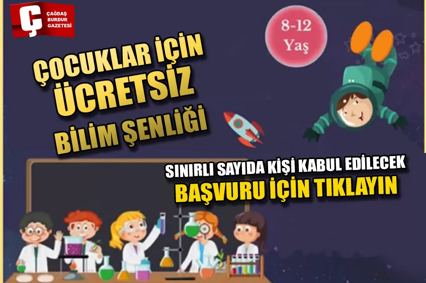 BURDUR'DA ÜCRETSİZ BİLİM ŞENLİĞİ ETKİNLİKLERİ