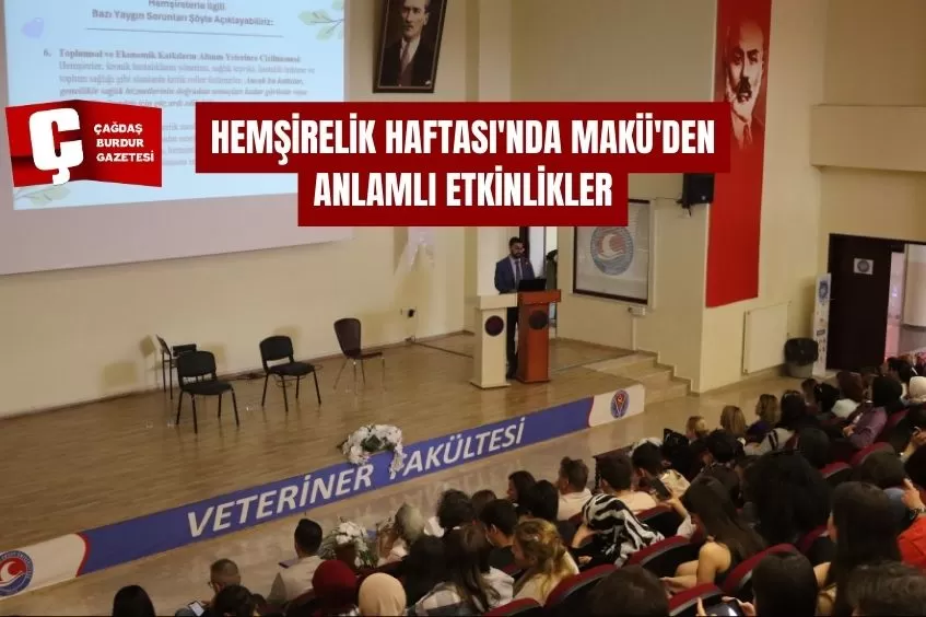 HEMŞİRELİK HAFTASI'NDA MAKÜ'DEN ANLAMLI ETKİNLİKLER