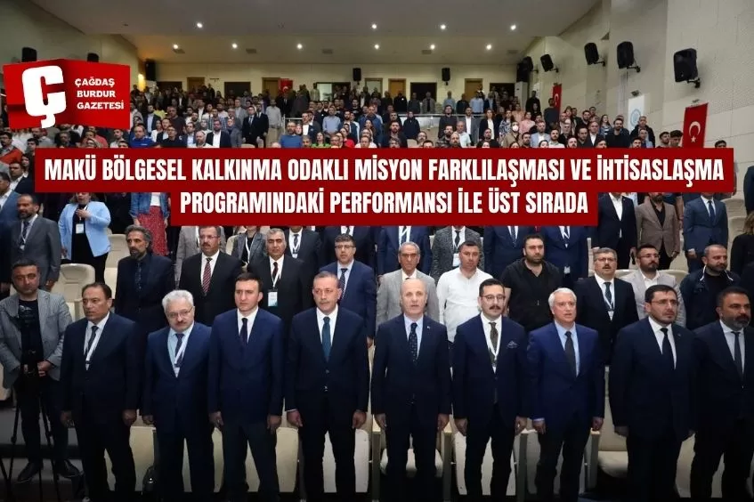 MAKÜ BÖLGESEL KALKINMA ODAKLI MİSYON FARKLILAŞMASI VE İHTİSASLAŞMA PROGRAMINDAKİ PERFORMANSI İLE ÜST SIRADA