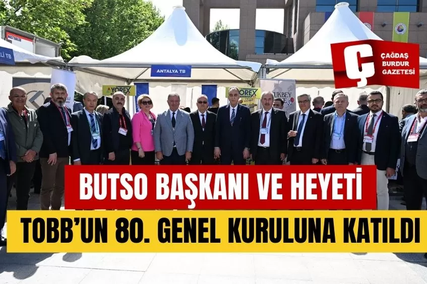 BUTSO, TOBB’UN 80. GENEL KURULUNA KATILDI