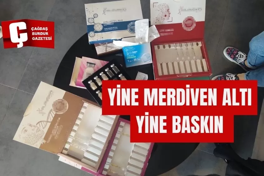 YİNE MERDİVEN ALTI YİNE BASKIN 