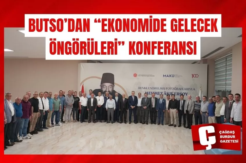 BUTSO’DAN “EKONOMİDE GELECEK ÖNGÖRÜLERİ” KONFERANSI