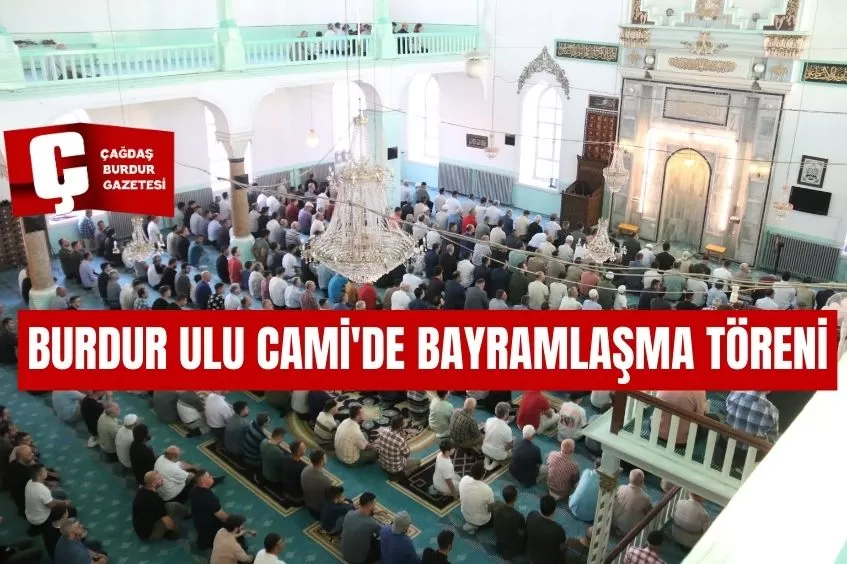 BURDUR ULU CAMİ'DE BAYRAMLAŞMA PROGRAMI