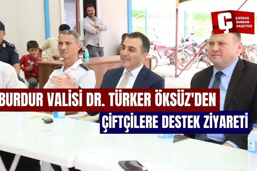 BURDUR VALİSİ ÇİFTÇİLERİN YANINDA: FASULYE ÜRETİCİLERİ VE TÜCCARLARLA TOPLANTI YAPILDI