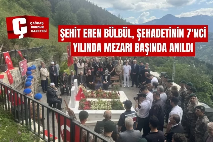 ŞEHİT EREN BÜLBÜL, ŞEHADETİNİN 7'NCİ YILINDA MEZARI BAŞINDA ANILDI