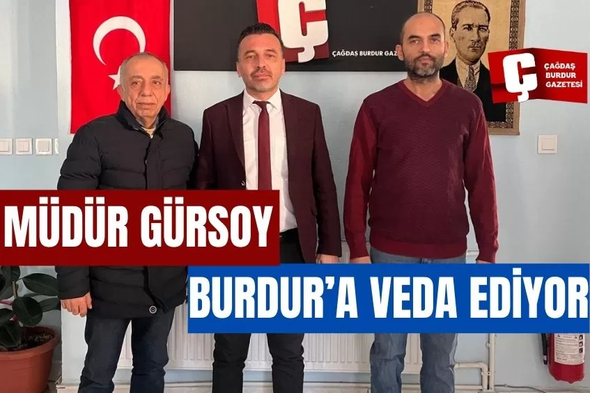 İL KÜLTÜR MÜDÜRÜ BURDUR’A VEDA EDİYOR