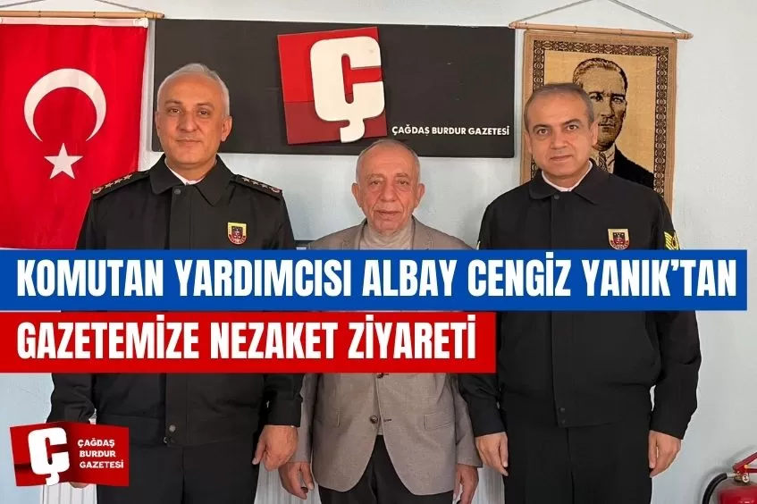 KOMUTAN YARDIMCISI ALBAY CENGİZ YANIK’TAN GAZETEMİZE NEZAKET ZİYARETİ